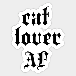 cat lover af Sticker